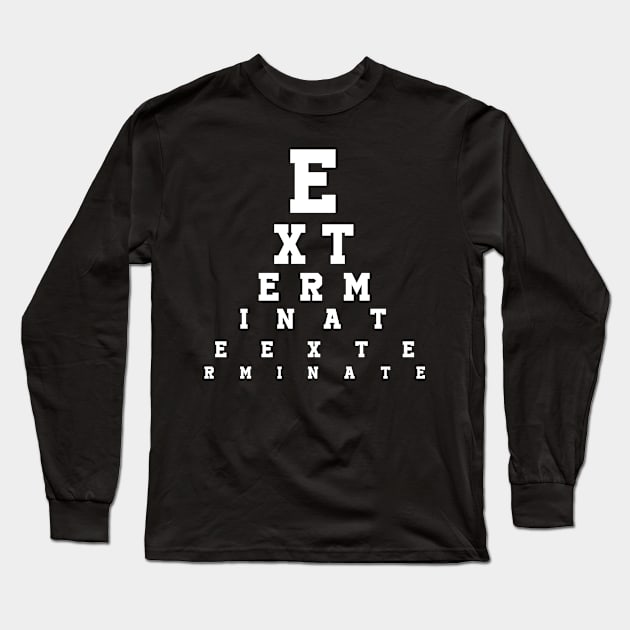 Exterminate! Dalek Long Sleeve T-Shirt by Daltoon